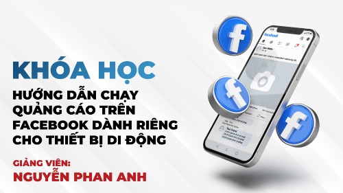 huong-dan-chay-quang-cao-tren-facebook-danh-rieng-cho-thiet-bi-di-dong