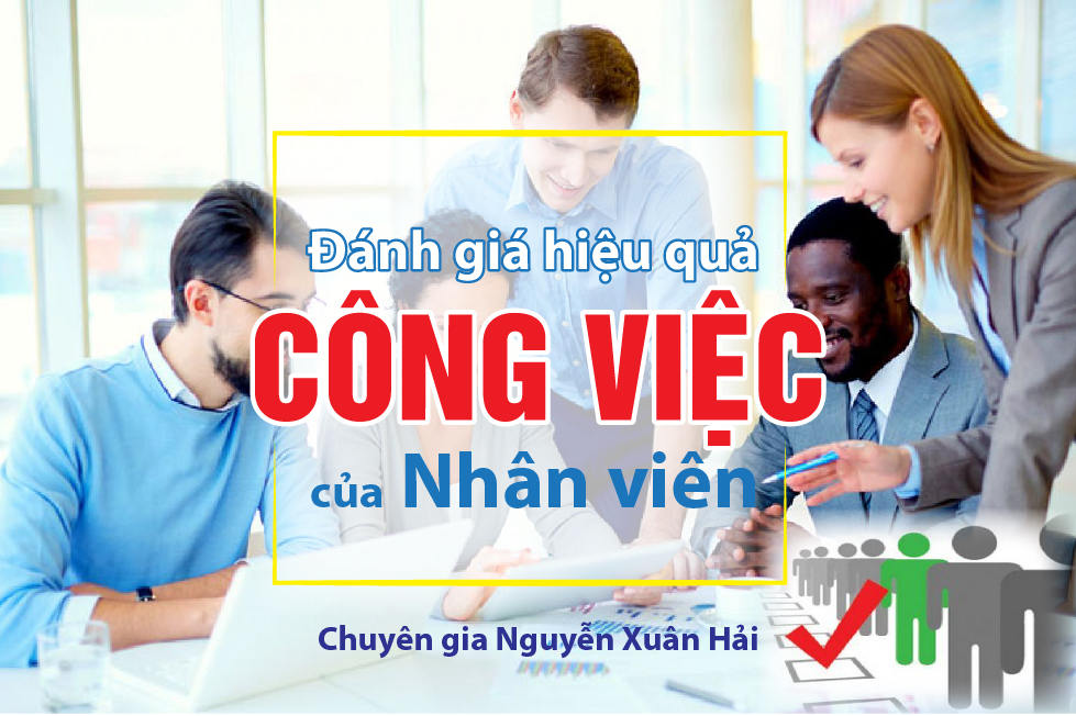 danh-gia-hieu-qua-cong-viec-cua-nhan-vien