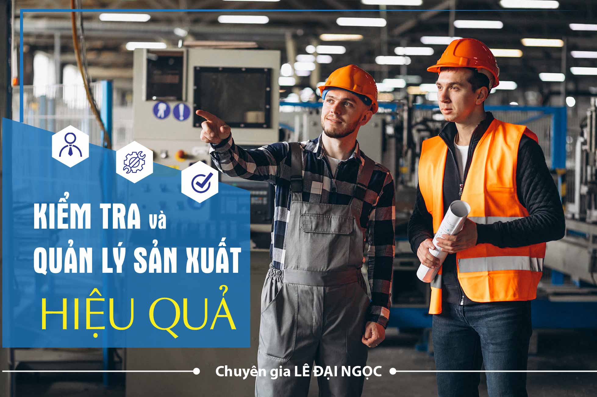 kiem-tra-va-quan-ly-san-xuat-hieu-qua